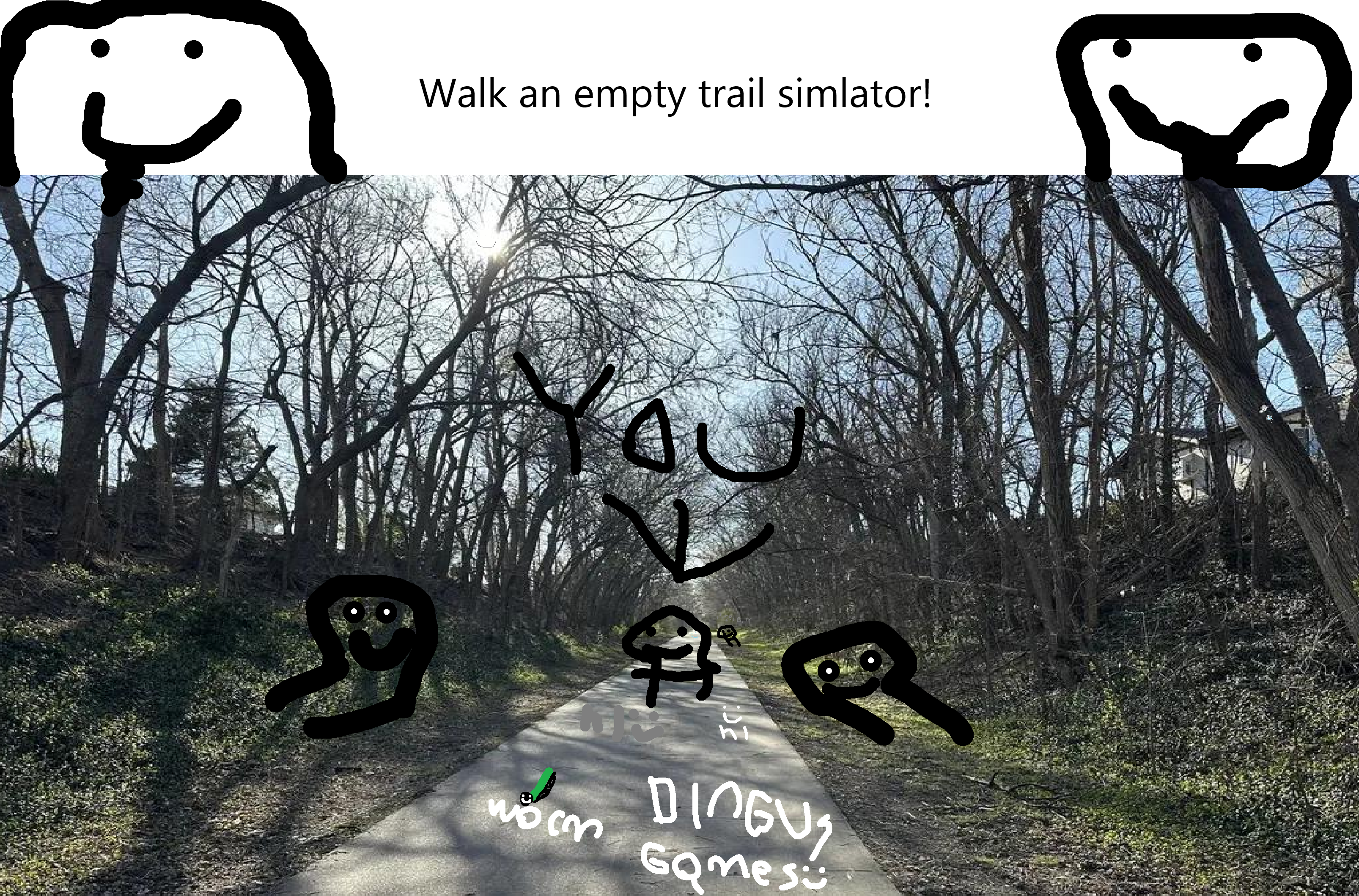 Walk an empty trail simulator!