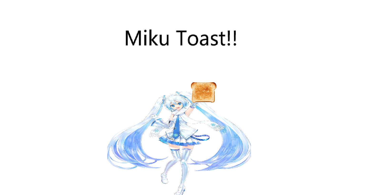Miku Toast!!
